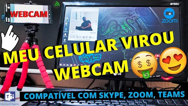 celular virou webcam