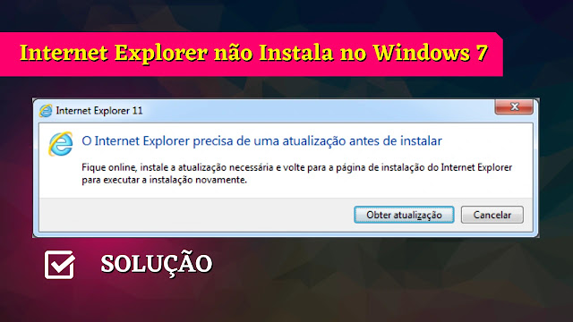 Atualizações para Internet Explorer 32 e 64 Bits (Windows 7)