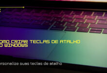 COMO CRIAR TECLAS DE ATALHO NO WINDOWS