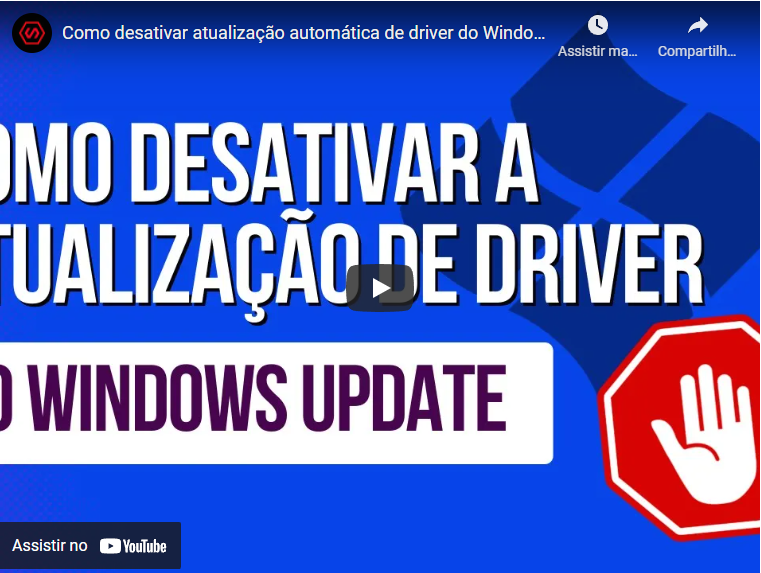 Desativar a Atualização Automática de Drivers do Windows Update