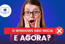 Não consegue iniciar o Windows? Possíveis soluções abaixo!