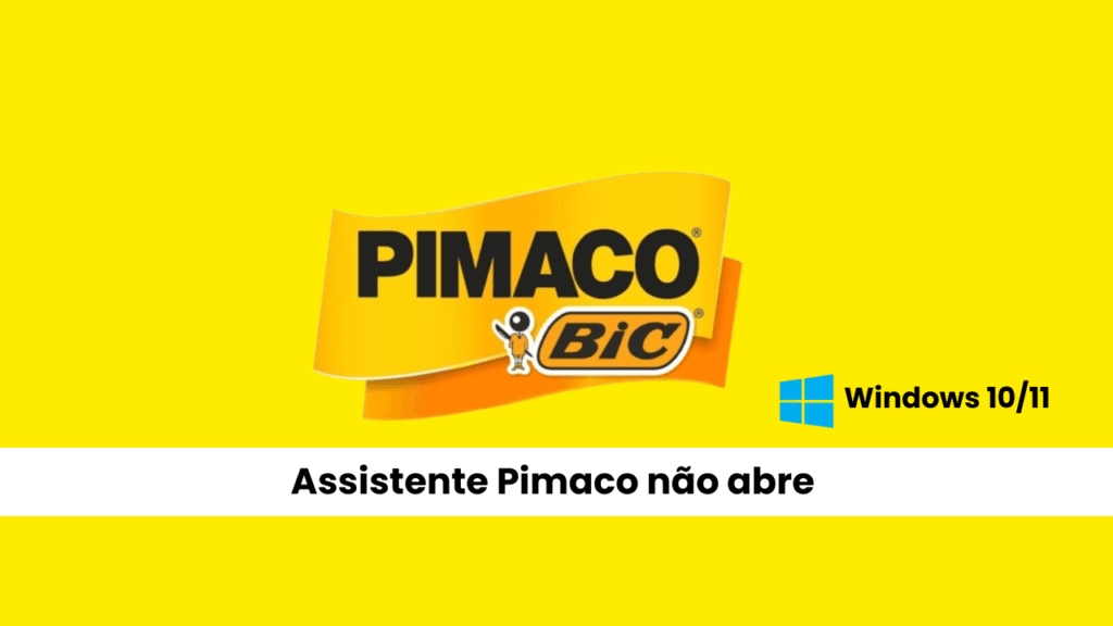 Assistente pimaco não abre no Windows 10