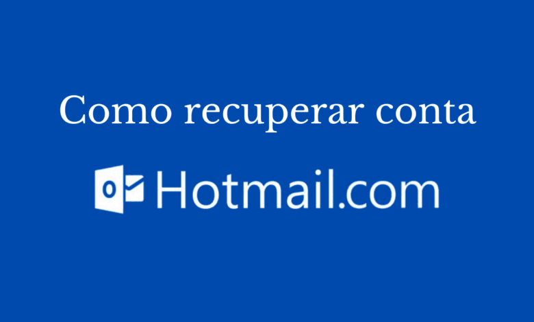 Como recuperar conta do Hotmail