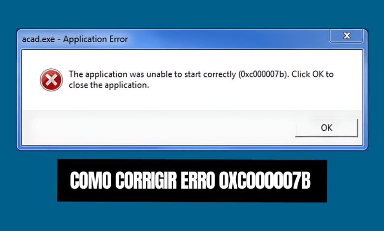 como corrigir erro 0xc000007b